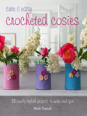 cover image of Cute and Easy Crocheted Cosies